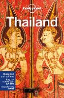 Book Cover for Lonely Planet Thailand by Lonely Planet, David Eimer, Tim Bewer, Paul Harding