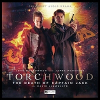 Book Cover for Torchwood - 19 The Death of Captain Jack by David Llewellyn, Robert Harvey, Lee Binding