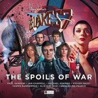 Book Cover for Blake's 7 - The Spoils of War by Sophia McDougall, George Mann, Nigel Fairs