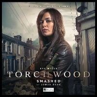 Book Cover for Torchwood #32 Smashed by James Goss