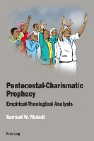 Book Cover for Pentecostal-Charismatic Prophecy by Samuel W. Muindi