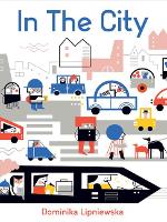 Book Cover for In the City by Dominika Lipniewska