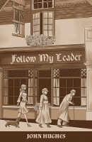 Book Cover for Follow My Leader by John Hughes