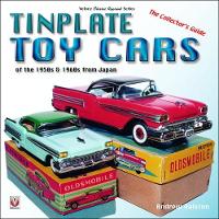 Book Cover for Tinplate Toy Cars of the 1950s & 1960s from Japan by Andrew Ralston