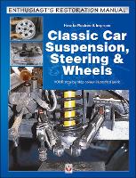 Book Cover for How to Restore & Improve Classic Car Suspension, Steering & Wheels by Julian Parish