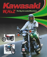 Book Cover for Kawasaki W, H1 & Z - The Big Air-cooled Machines by Brian Long