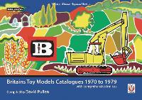 Book Cover for Britains Toy Models Catalogues 1970-1979 by David Pullen