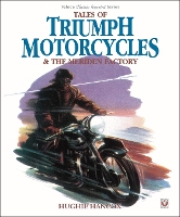 Book Cover for Tales of Triumph Motorcycles & the Meriden Factory by Hughie Hancox