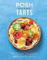 Book Cover for Posh Tarts Over 70 recipes, from gorgeous galettes to perfect pastries by Phillippa Spence