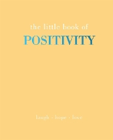 Book Cover for The Little Book of Positivity by Joanna Gray