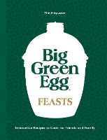 Book Cover for Big Green Egg Feasts by Tim Hayward