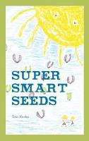 Book Cover for Super Smart Seeds by Tom Hooke