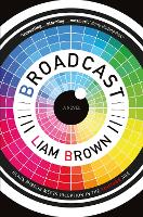 Book Cover for Broadcast by Liam Brown