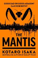 Book Cover for The Mantis by Kotaro Isaka