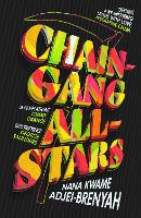 Book Cover for Chain-Gang All-Stars by Nana Kwame Adjei-Brenyah