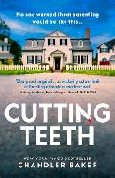 Book Cover for Cutting Teeth by Chandler Baker
