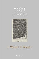 Book Cover for I Want! I Want! by Vicki Feaver