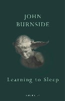 Book Cover for Learning to Sleep by John Burnside