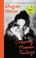 Book Cover for Ordinary Human Failings by Megan Nolan 