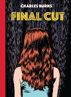 Book Cover for Final Cut by Charles Burns