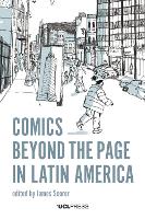 Book Cover for Comics Beyond the Page in Latin America by James Scorer