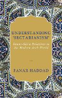 Book Cover for Understanding 'Sectarianism' by Fanar Haddad