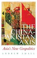 Book Cover for The China-Pakistan Axis by Andrew Small