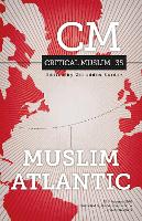 Book Cover for Critical Muslim 35: Muslim Atlantic by Ziauddin Sardar