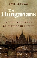 Book Cover for The Hungarians by Paul Lendvai