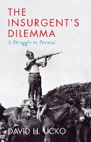 Book Cover for The Insurgent's Dilemma by David H. Ucko