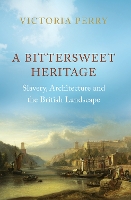 Book Cover for A Bittersweet Heritage by Victoria Perry