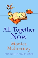 Book Cover for All Together Now by Monica McInerney