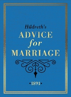 Book Cover for Hildreth's Advice for Marriage, 1891 by Hildreth