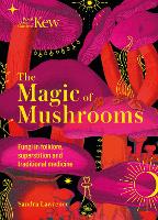 Book Cover for Kew - The Magic of Mushrooms by Sandra Lawrence