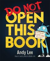 Book Cover for Do Not Open This Book by Andy Lee