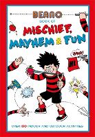 Book Cover for Beano Book of Mischief, Mayhem & Fun by Matt Yeo