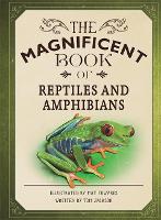 Book Cover for The Magnificent Book of Reptiles and Amphibians by Tom Jackson