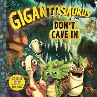 Book Cover for Gigantosaurus - Don't Cave In by Cyber Group Studios