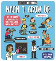 Book Cover for Little Explorers: When I Grow Up by Dynamo Ltd.