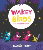 Book Cover for Wakey Birds by Maddie Frost