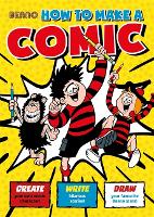 Book Cover for Beano How To Make a Comic by Nigel Parkinson, Emily McGorman Bruce