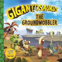 Book Cover for Gigantosaurus - The Groundwobbler by Cyber Group Studios