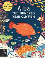 Book Cover for Alba the Hundred Year Old Fish by Lara Hawthorne