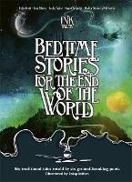 Book Cover for Ink Tales: Bedtime Stories for the End of the World by Helen Mort, Joelle Taylor, Will Harris