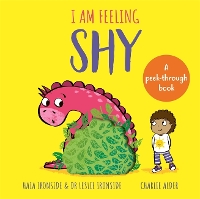 Book Cover for I Am Feeling Shy by Stephanie Milton, Haia Ironside and Dr Leslie Ironside