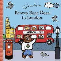 Book Cover for Brown Bear Goes to London by Jane Foster