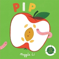 Book Cover for Little Life Cycles: Pip by Maggie Li