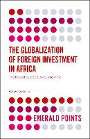 Book Cover for The Globalization of Foreign Investment in Africa by Professor Adams University of Vienna, Austria Bodomo