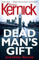 Book Cover for Dead Man's Gift and Other Stories by Simon Kernick