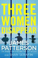 Book Cover for Three Women Disappear by James Patterson